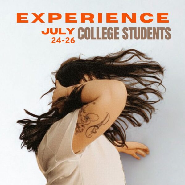 THE EXPERIENCE - COLLEGE STUDENTS