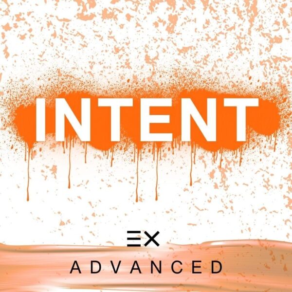 THE INTENT EXPERIENCE - Advanced